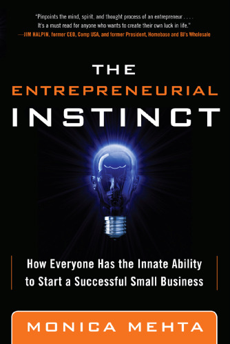 The Entrepreneurial Instinct: How Everyone Has the Innate Ability to Start a Successful Small Business