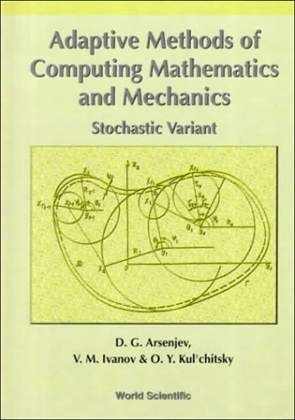 Adaptive Methods of Computing Mathematics and Mechanics: Stochastic Variant