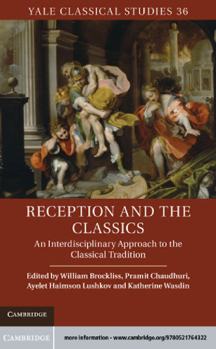 Reception and the Classics: An Interdisciplinary Approach to the Classical Tradition