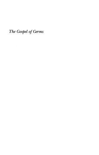 The gospel of germs : men, women, and the microbe in American life