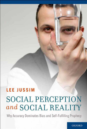 Social Perception and Social Reality: Why Accuracy Dominates Bias and Self-Fulfilling Prophecy