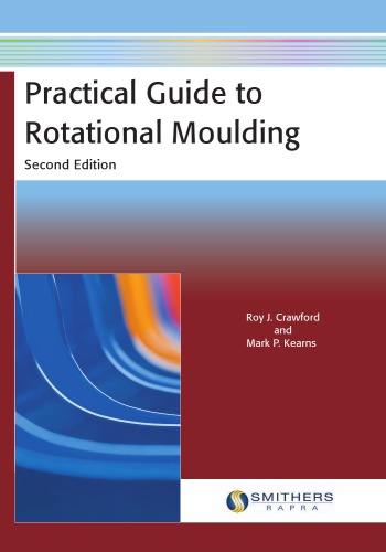 Practical Guide to Rotational Moulding