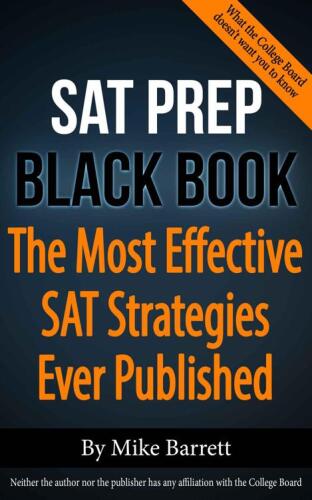 SAT Prep Black Book: The Most Effective SAT Strategies Ever Published