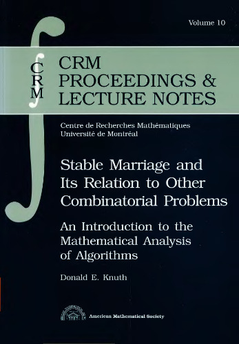 Stable Marriage and Its Relation to Other Combinatorial Problems: An Introduction to the Mathematical Analysis of Algorithms