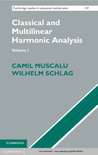 Classical and Multilinear Harmonic Analysis