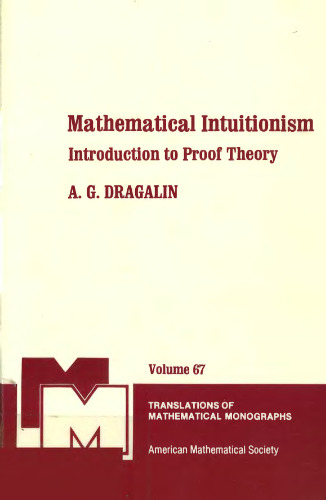 Mathematical Intuitionism: Introduction to Proof Theory