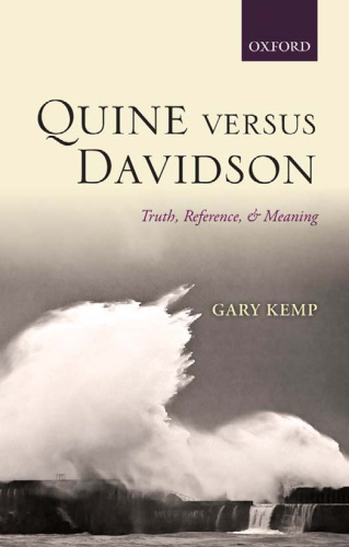 Quine versus Davidson: Truth, Reference, and Meaning