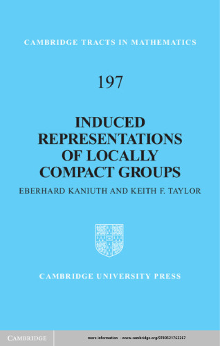 Induced Representations of Locally Compact Groups