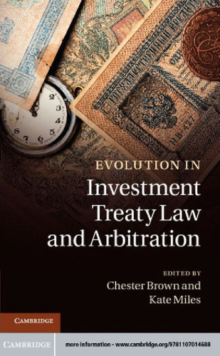 Evolution in Investment Treaty Law and Arbitration