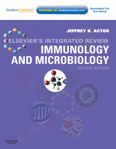 Elsevier's Integrated Review Immunology and Microbiology: With STUDENT CONSULT Online Access, 2e