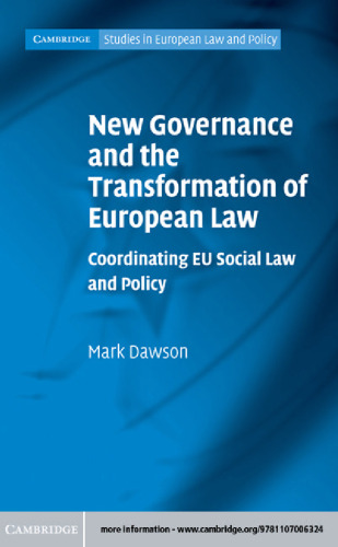 New Governance and the Transformation of European Law: Coordinating EU Social Law and Policy