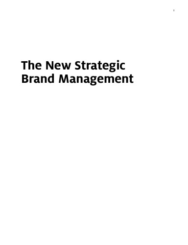 The New Strategic Brand Management: Advanced Insights and Strategic Thinking