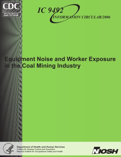 Equipment Noise and Worker Exposure in the Coal Mining Industry