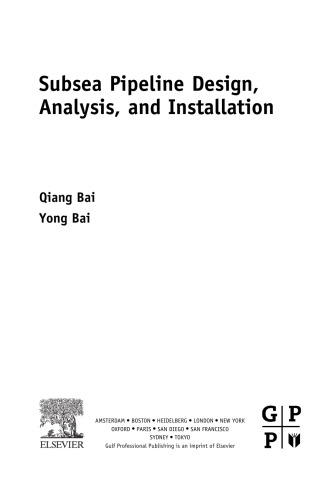 Subsea Pipeline Design, Analysis, and Installation