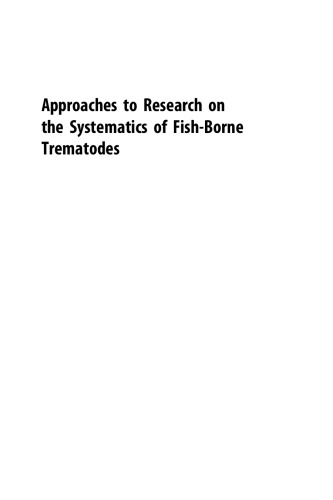 Approaches to Research on the Systematics of Fish-Borne Trematodes