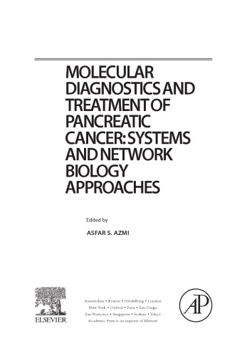 Molecular Diagnostics and Treatment of Pancreatic Cancer. Systems and Network Biology Approaches