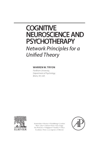 Cognitive Neuroscience and Psychotherapy. Network Principles for a Unified Theory