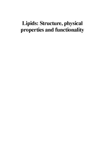 Lipids. Structure, Physical Properties and Functionality