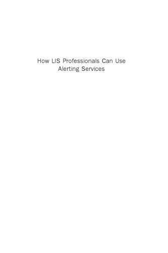 How LIS Professionals Can Use Alerting Services