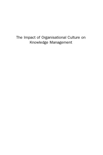 The Impact of Organisational Culture on Knowledge Management