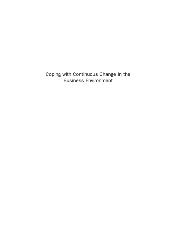 Coping with Continuous Change in the Business Environment. Knowledge Management and Knowledge Management Technology