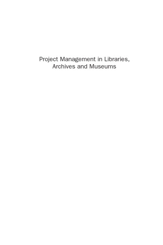 Project Management in Libraries, Archives and Museums. Working with Government and Other External Partners