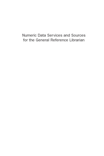 Numeric Data Services and Sources for the General Reference Librarian