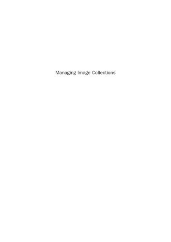 Managing Image Collections. A Practical Guide