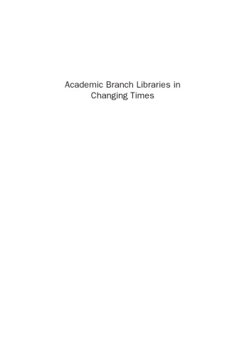 Academic Branch Libraries in Changing Times