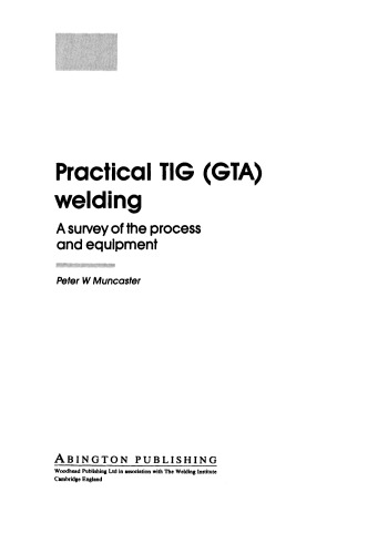 A Practical Guide to TIG (GTA) Welding