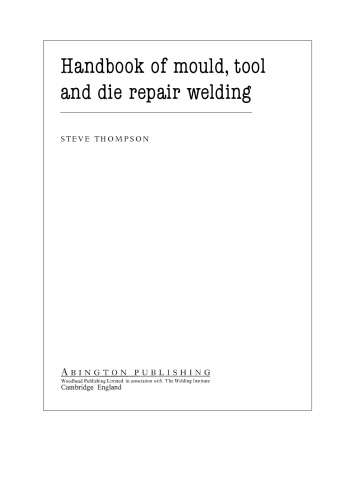 Handbook of Mould, Tool and Die Repair Welding