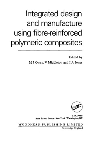 Integrated Design and Manufacture Using Fibre-Reinforced Polymeric Composites