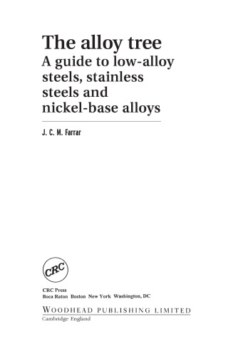 The Alloy Tree. A Guide to Low-Alloy Steels, Stainless Steels and Nickel-base Alloys