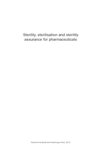 Sterility, Sterilisation and Sterility Assurance for Pharmaceuticals. Technology, Validation and Current Regulations