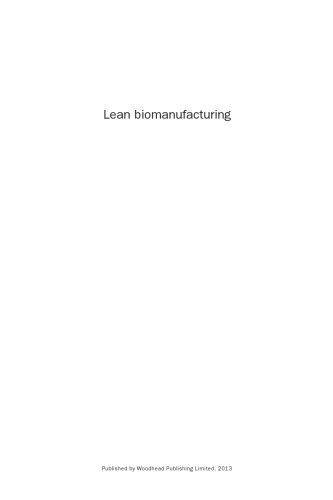 Lean Biomanufacturing. Creating Value Through Innovative Bioprocessing Approaches