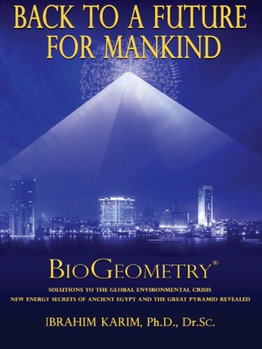 Back To a Future for Mankind: BioGeometry