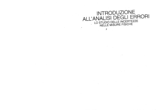 Introduzione all'analisi degli errori. Lo studio delle incertezze nelle misure fisiche