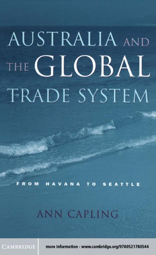 Australia and the Global Trade System: From Havana to Seattle