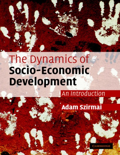 The Dynamics of Socio-Economic Development: An Introduction