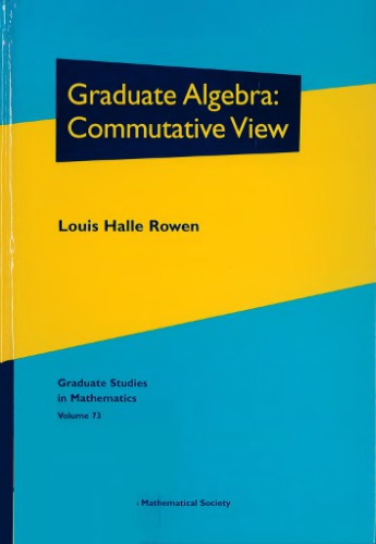 Graduate algebra: commutative view