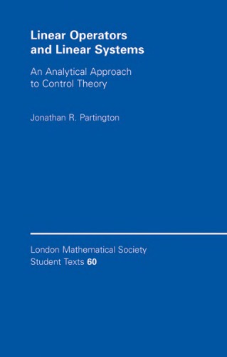 Linear operators and linear systems: An analytical approach to control theory