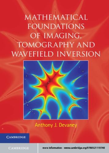 Mathematical foundations of imaging, tomography and wavefield inversion