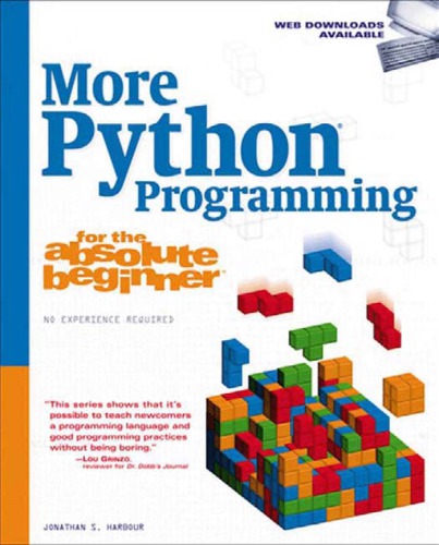 More Python programming for the absolute beginner