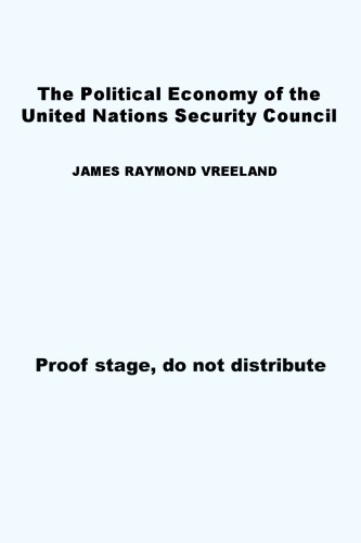 The Political Economy of the United Nations Security Council: Money and Influence