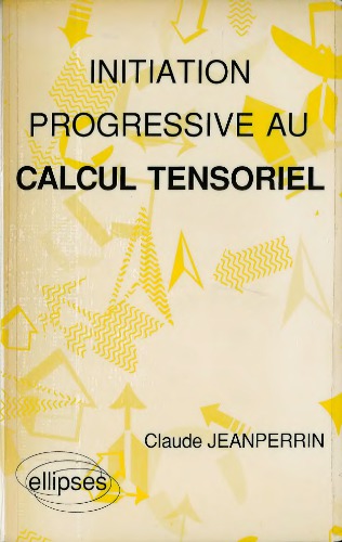 Initiation progressive au calcul tensoriel