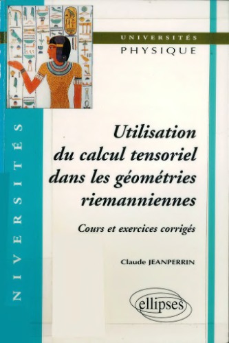 Utilisation du calcul tensoriel dans les geometries riemanniennes