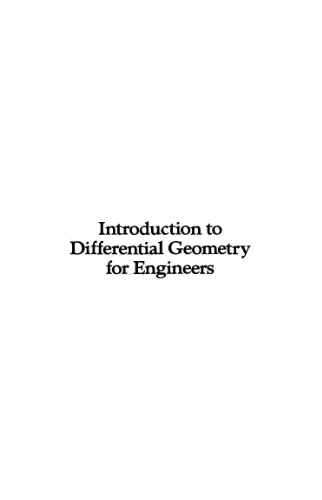 Introduction to differential geometry for engineers