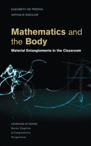 Mathematics and the Body: Material Entanglements in the Classroom