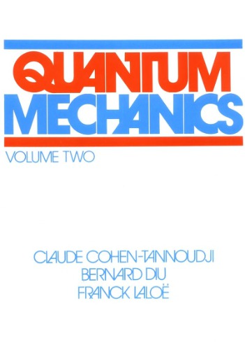 Quantum Mechanics. Volume II