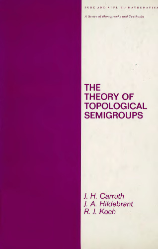 Theory of Topological Semigroups